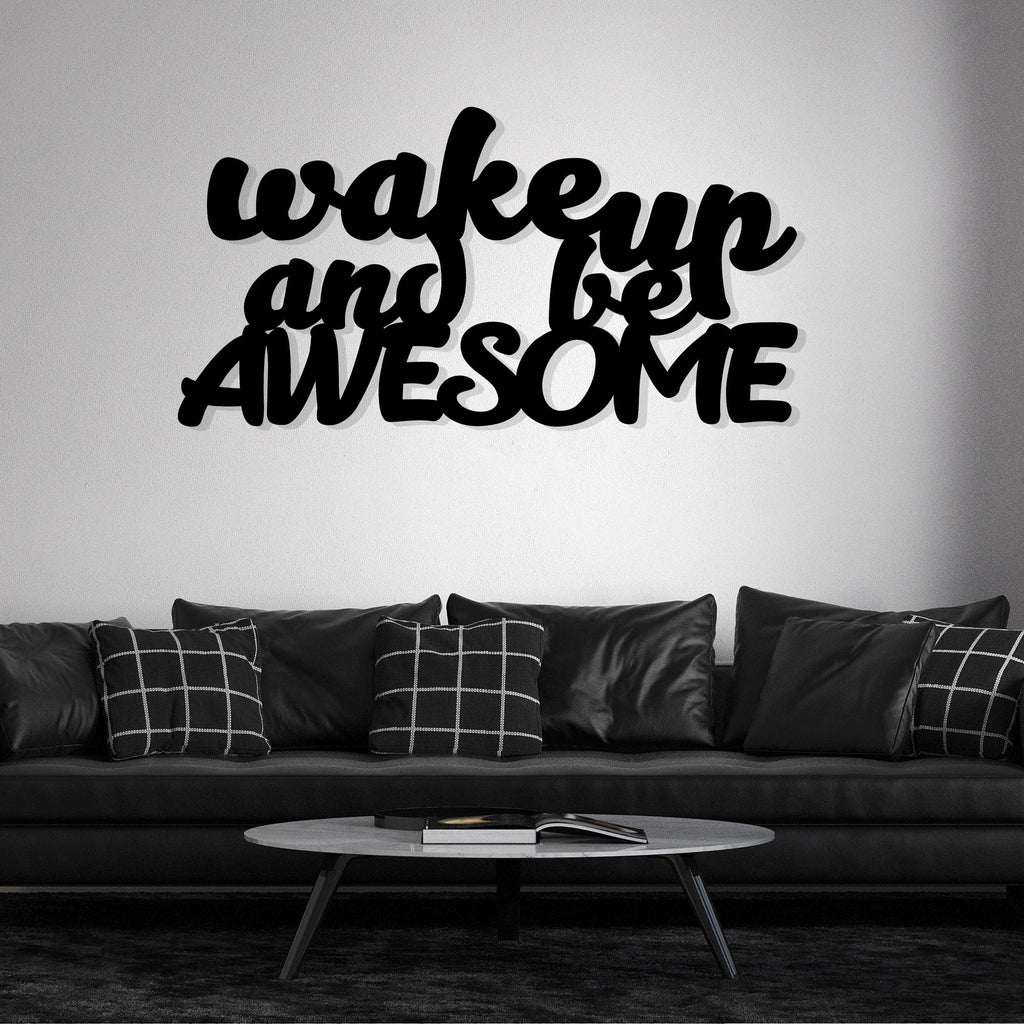 Wake up and be awesome metal wall art, Youth room wall decor, Written Wall Art, Different Wall Writings, Metal Wall Art Gift, Christmas Gift
