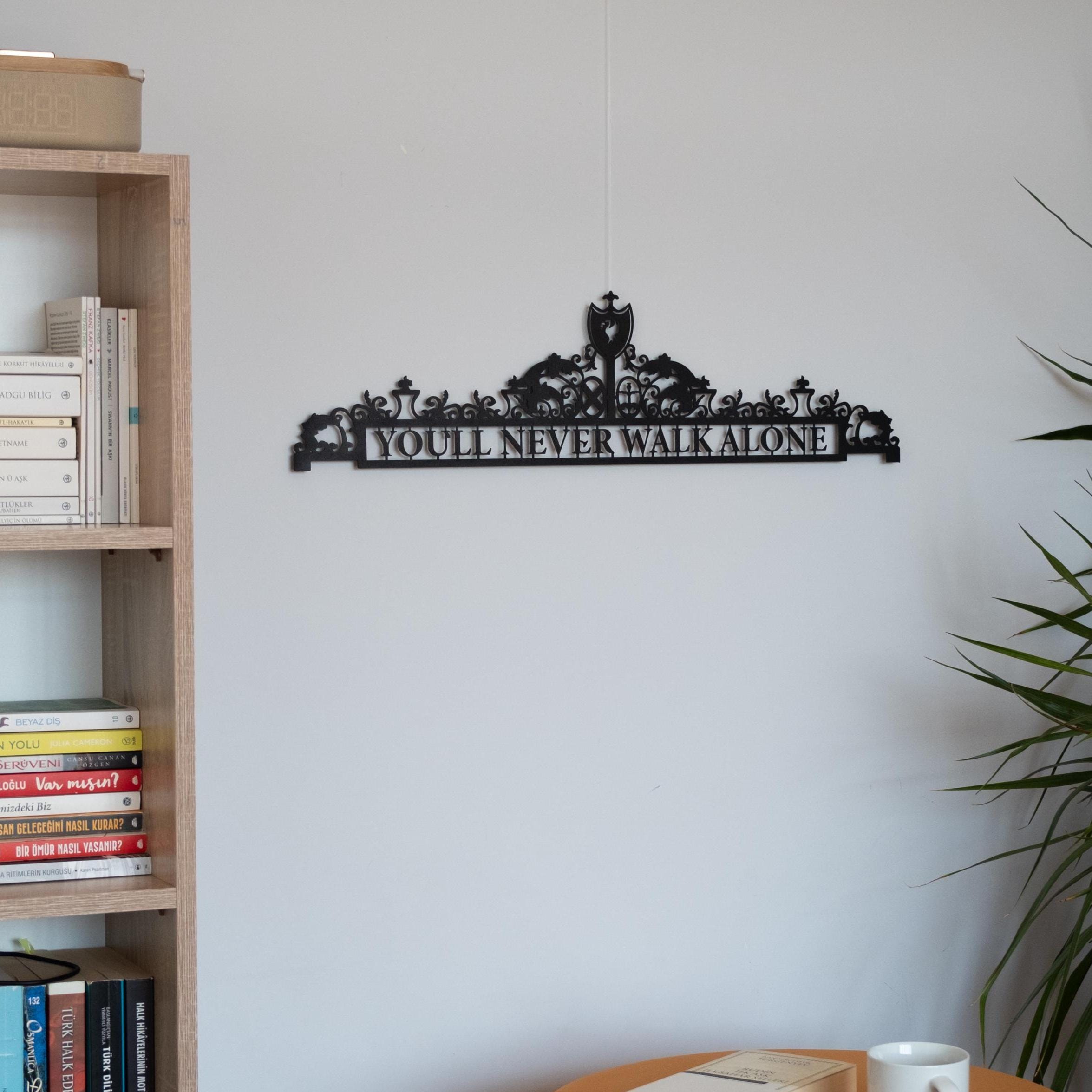 Youll Never Walk Alone Metal Wall Art, Liverpool FC Lovers Iconic Gift Item